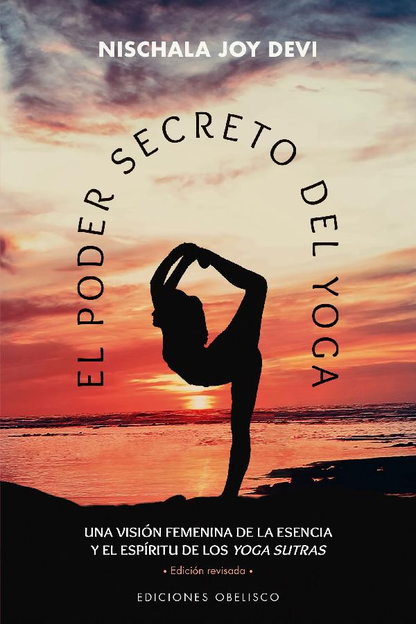 The Secret Power of Yoga