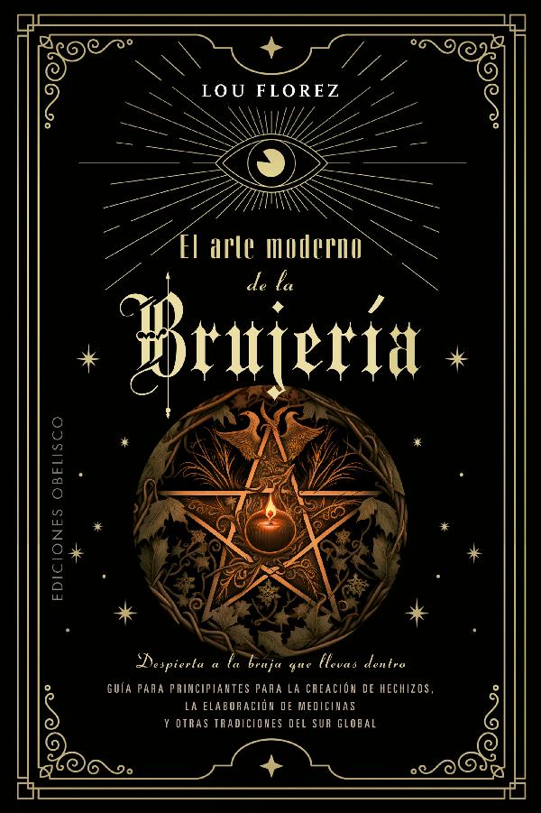 The Modern Art of Brujería