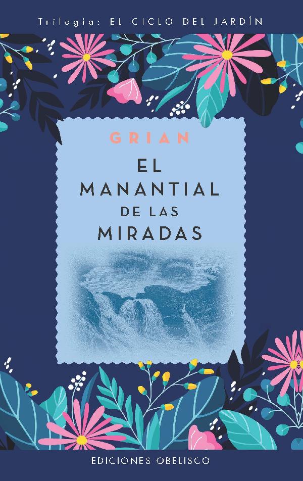 El manantial de las miradas (New Edition)