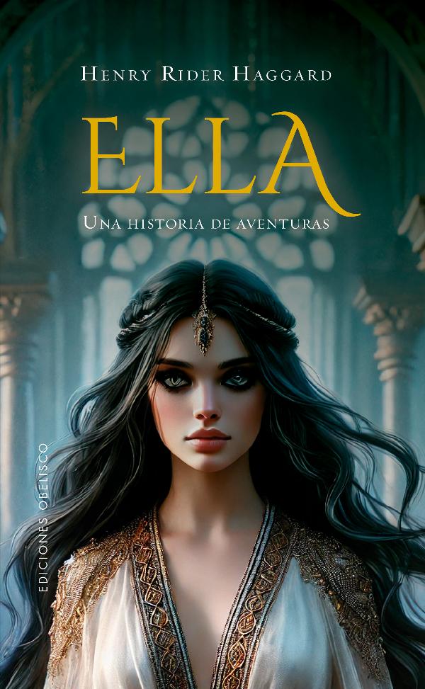 Ella. Una historia de aventuras