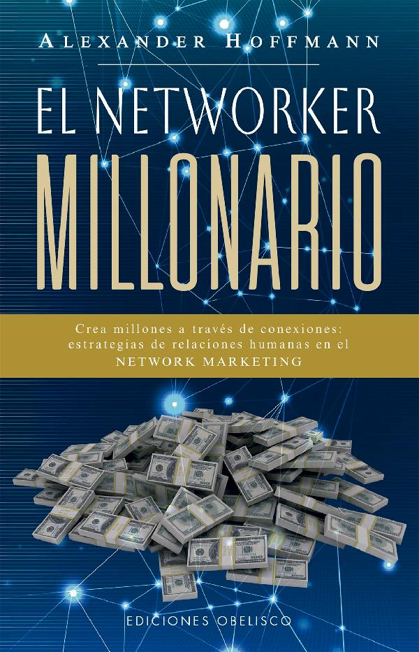 El networker millonario