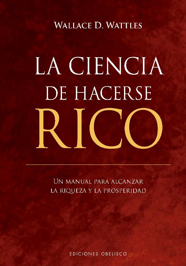 La ciencia de hacerse rico (Hardcover)