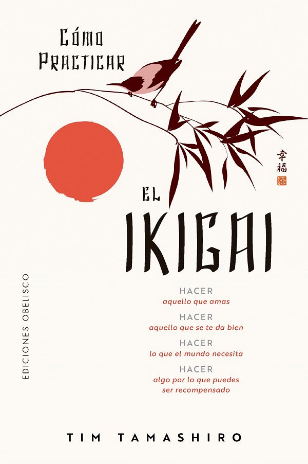 COMO PRACTICAR EL IKIGAI