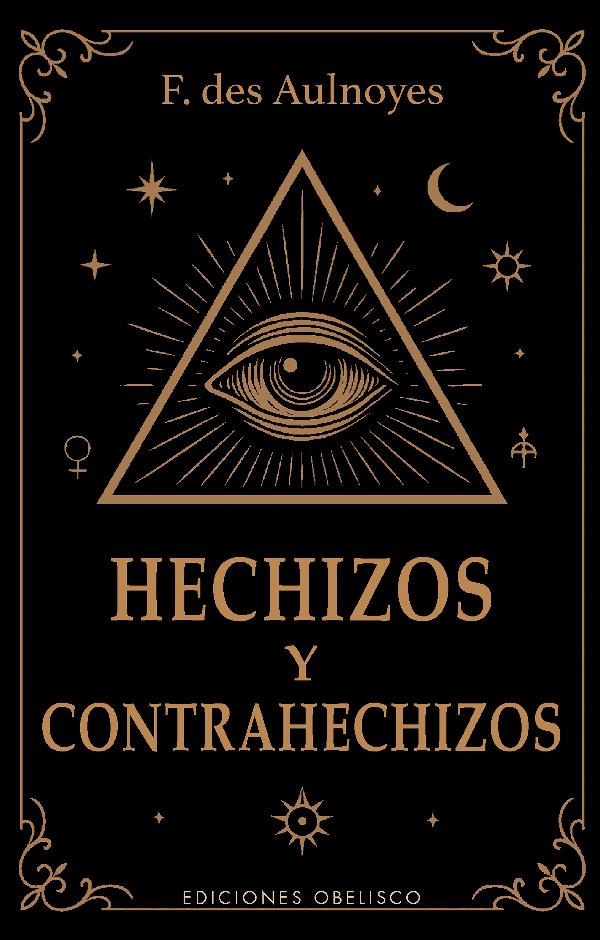 HECHIZOS Y CONTRAHECHIZOS