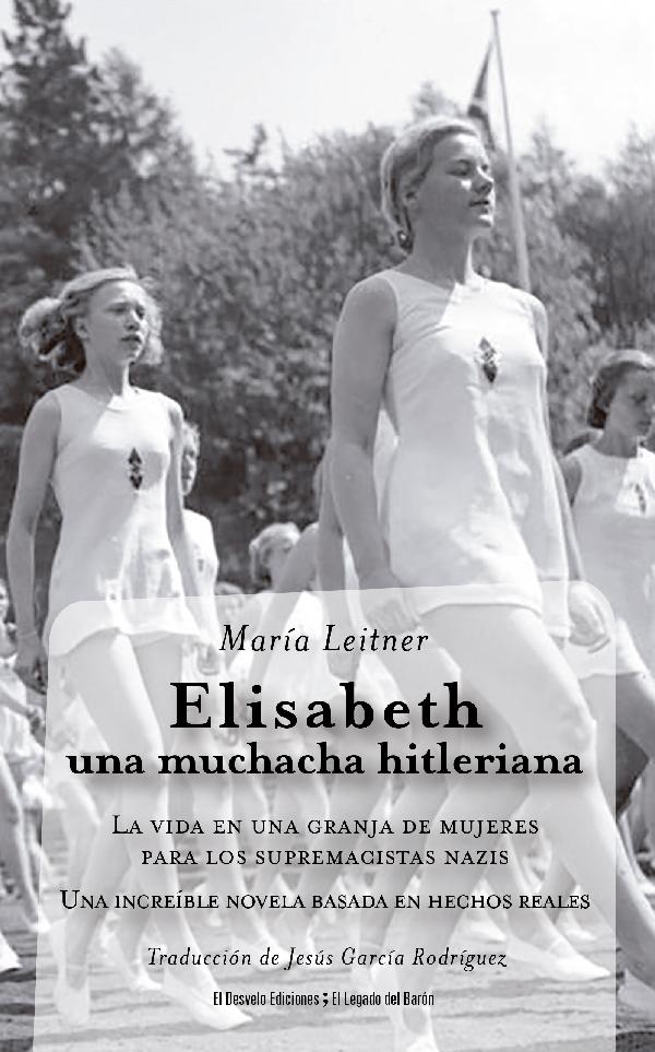 ELISABETH, UNA MUCHACHA HITLERIANA