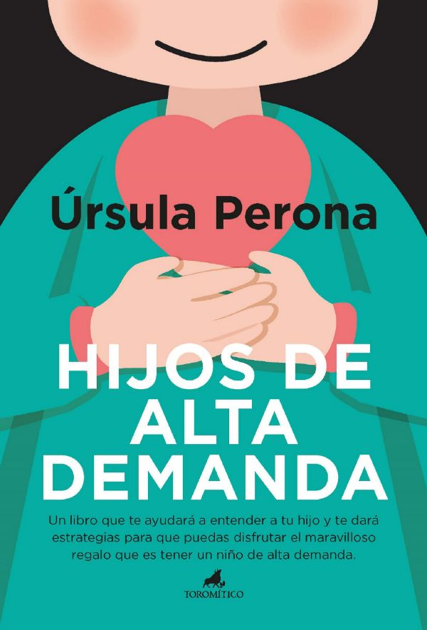 Hijos de alta demanda.