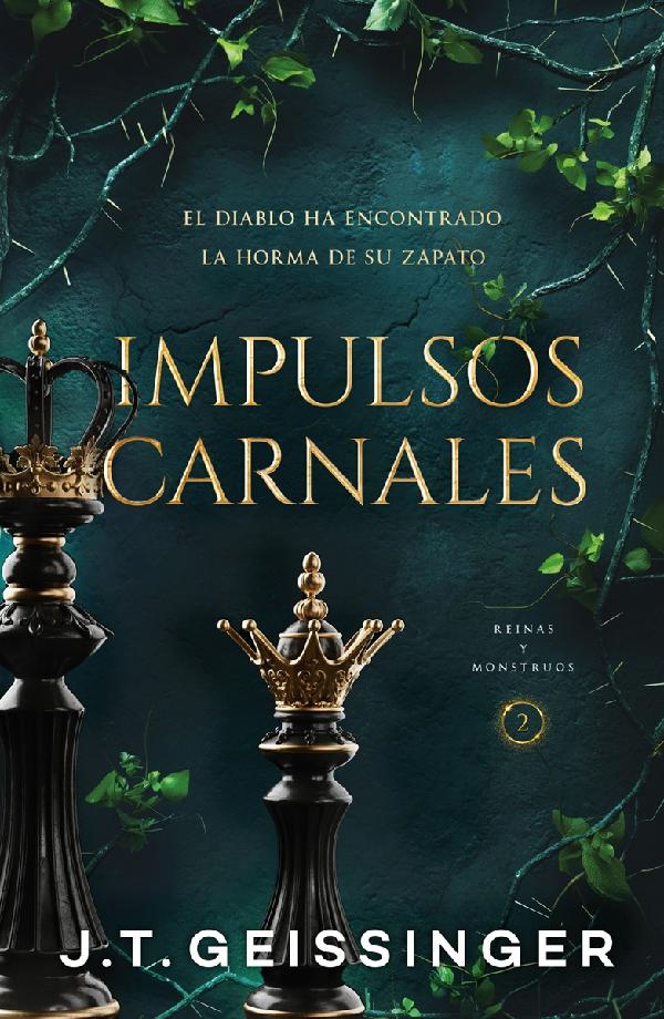 Impulsos carnales (Rainas y monstruos 2)
