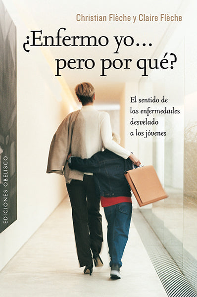 ¿Enfermo yo... pero por qué?