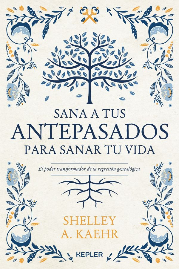 Sana a tus antepasados para sanar tu vida