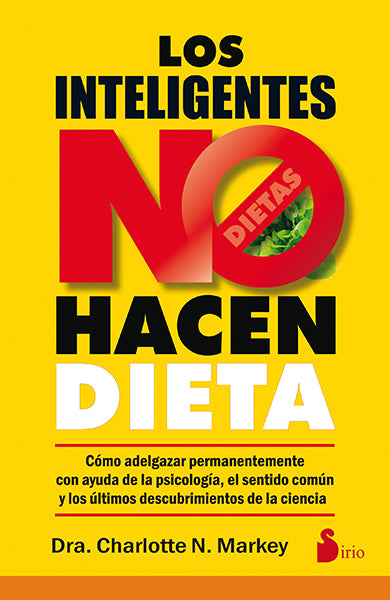 Los inteligentes no hacen dieta