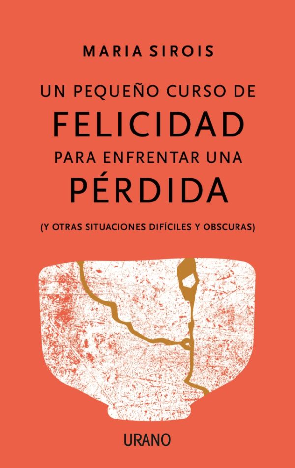 Un pequeño curso de felicidad después de una pérdida