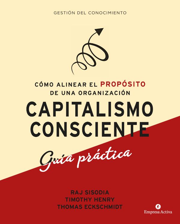 Capitalismo consciente - Guía práctica