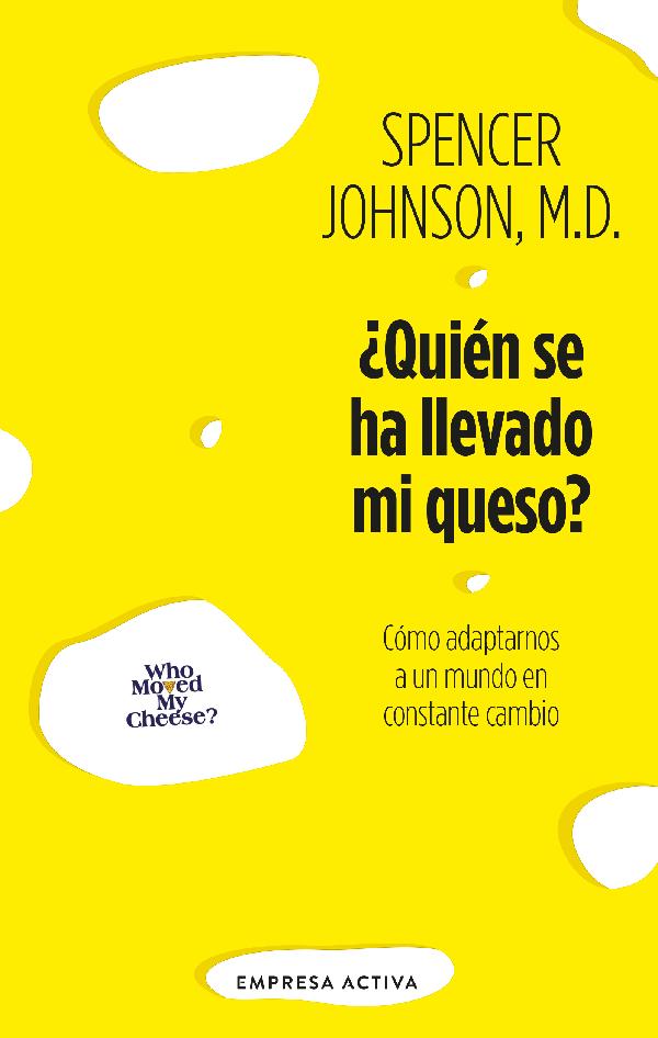 ¿Quién se ha llevado mi queso? (New Edition)