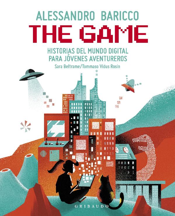 The Game: Historias del mundo digital para jóvenes aventureros