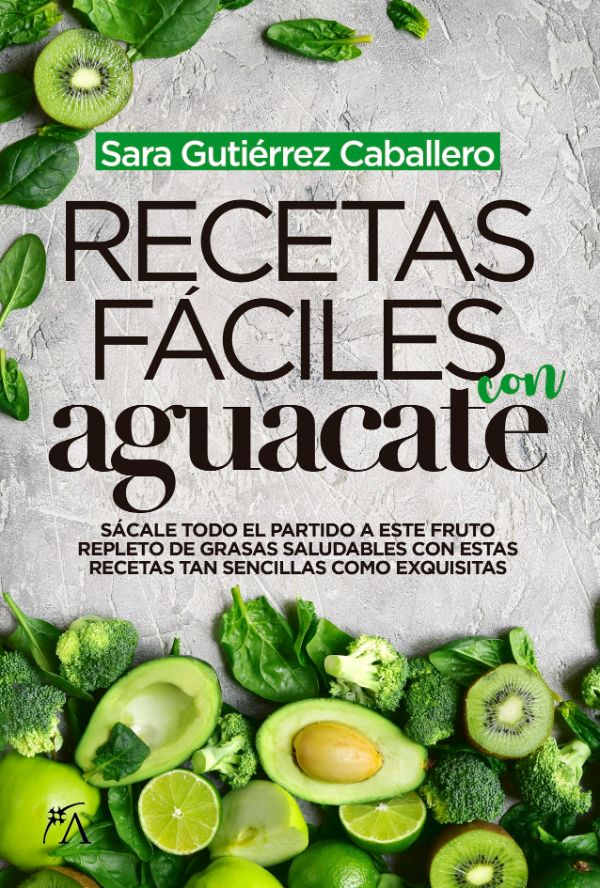 Recetas fáciles con aguacate