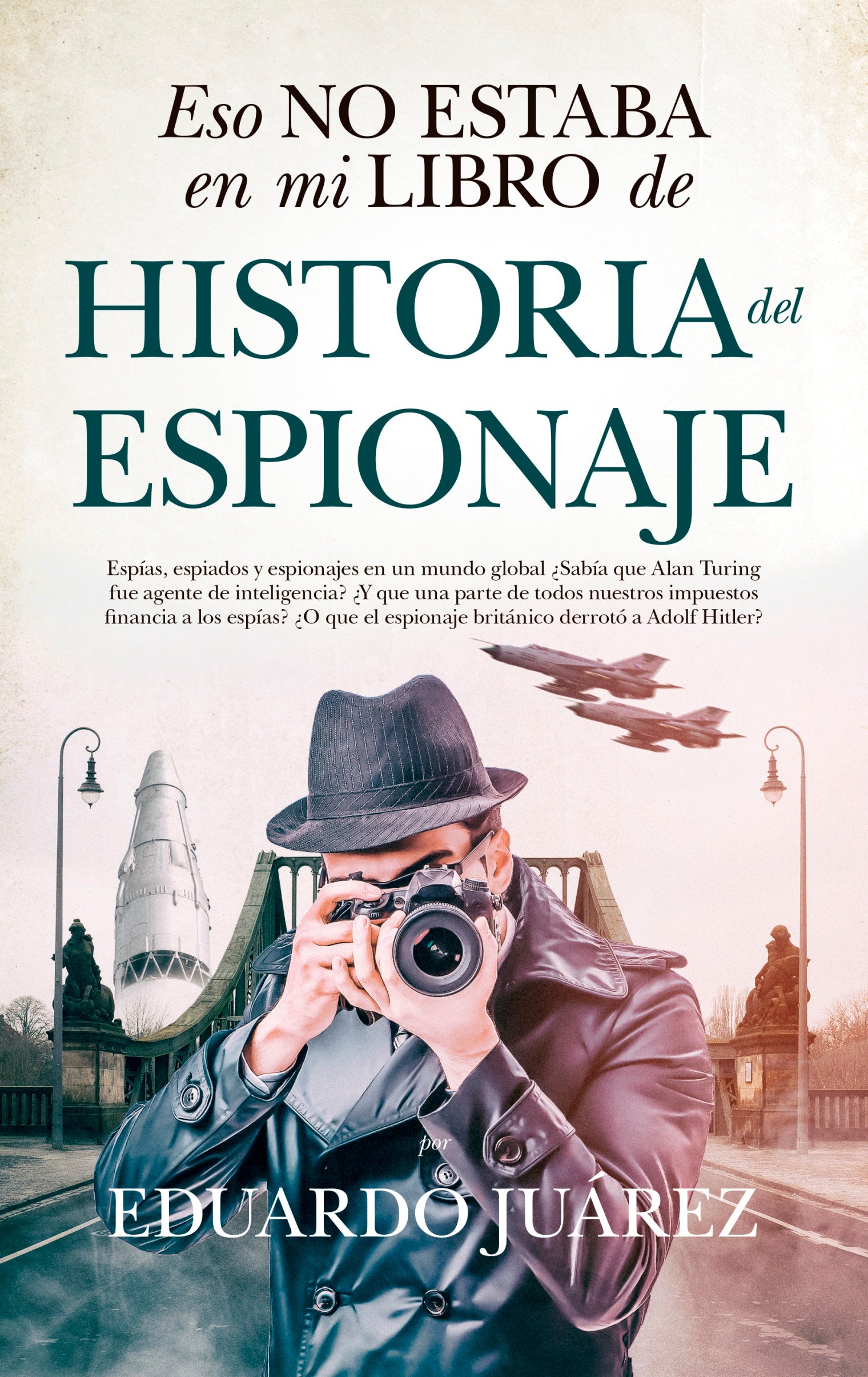 Eso no estaba en mi libro de historia del espionaje