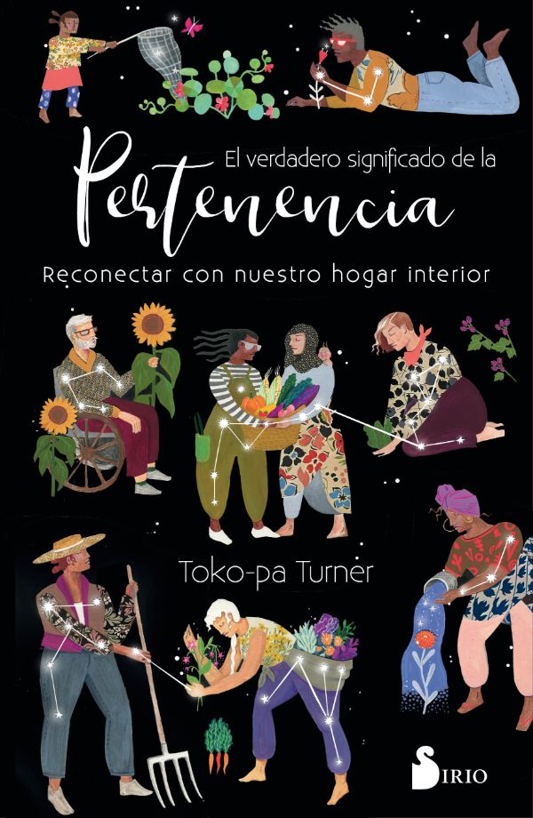 El verdadero significado de la pertenencia. Reconectar con nuestro hogar interior