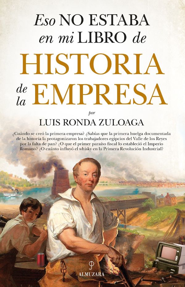Eso no estaba en mi libro de historia de la empresa