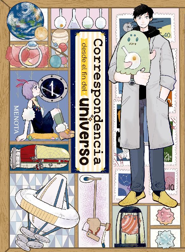 Correspondencia desde el fin del universo. Vol. 1
