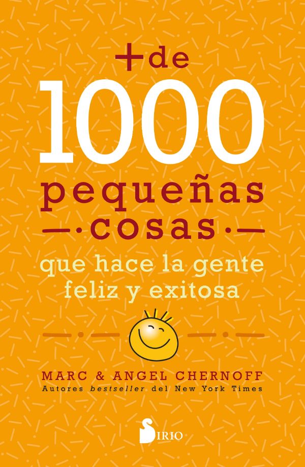 Más de 1000 pequeñas cosas que hace la gente feliz y exitosa