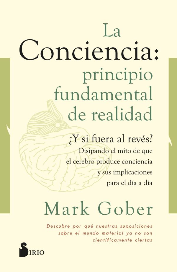La conciencia. Principio fundamental de realidad