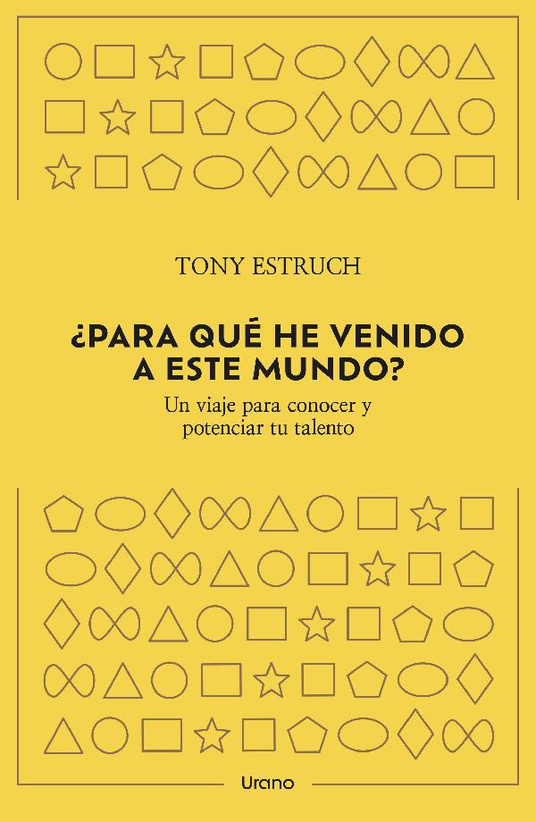 ¿Para qué he venido a este mundo?