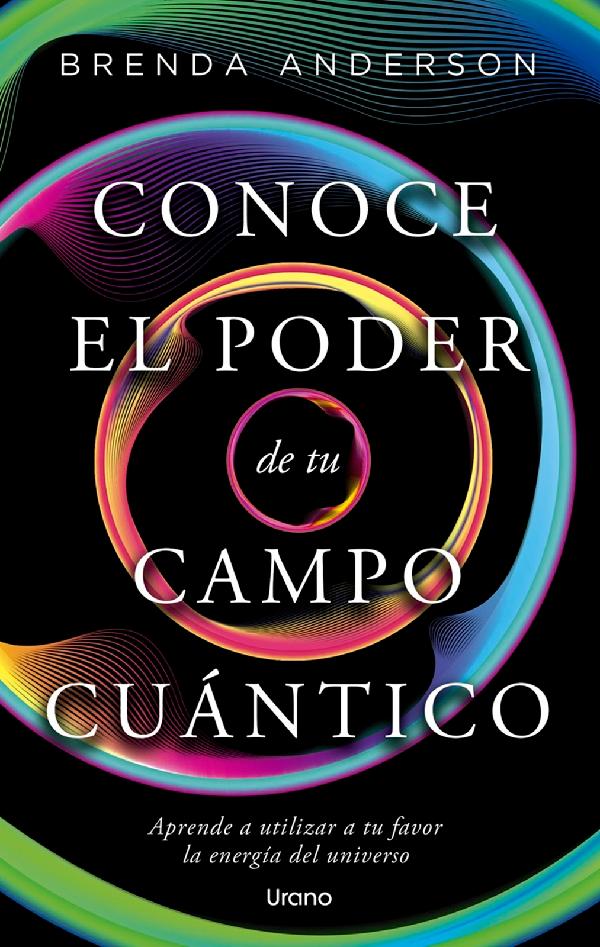 CONOCE EL PODER DE TU CAMPO CUÁNTICO (NEW EDITION)