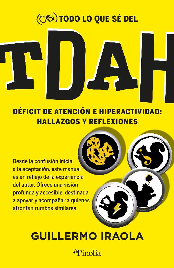 (Casi) todo lo que sé del TDAH