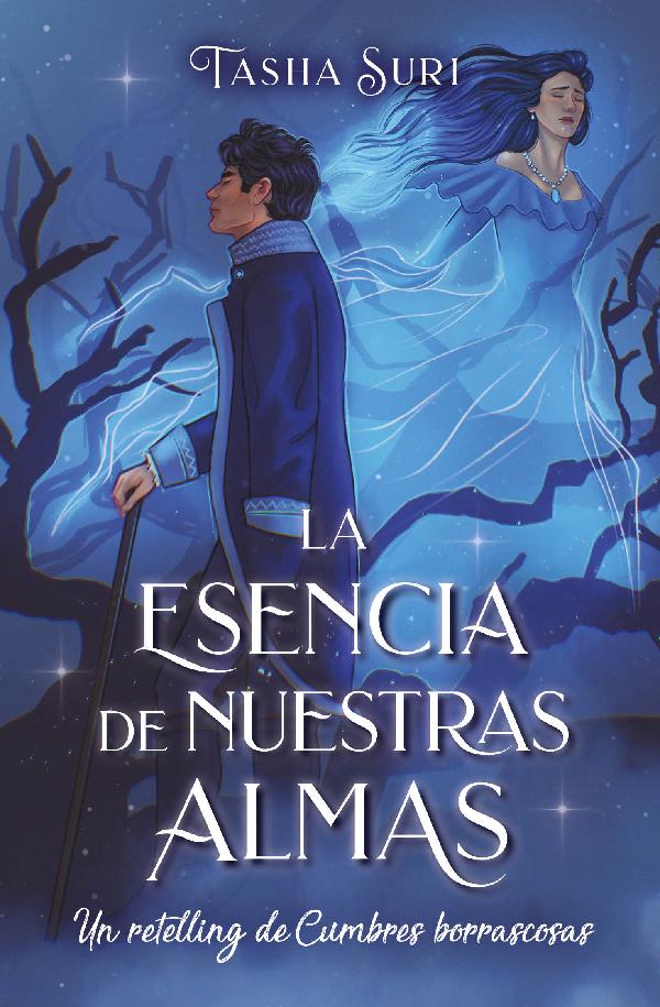 La esencia de nuestras almas. Un retelling de Cumbres borrascosas