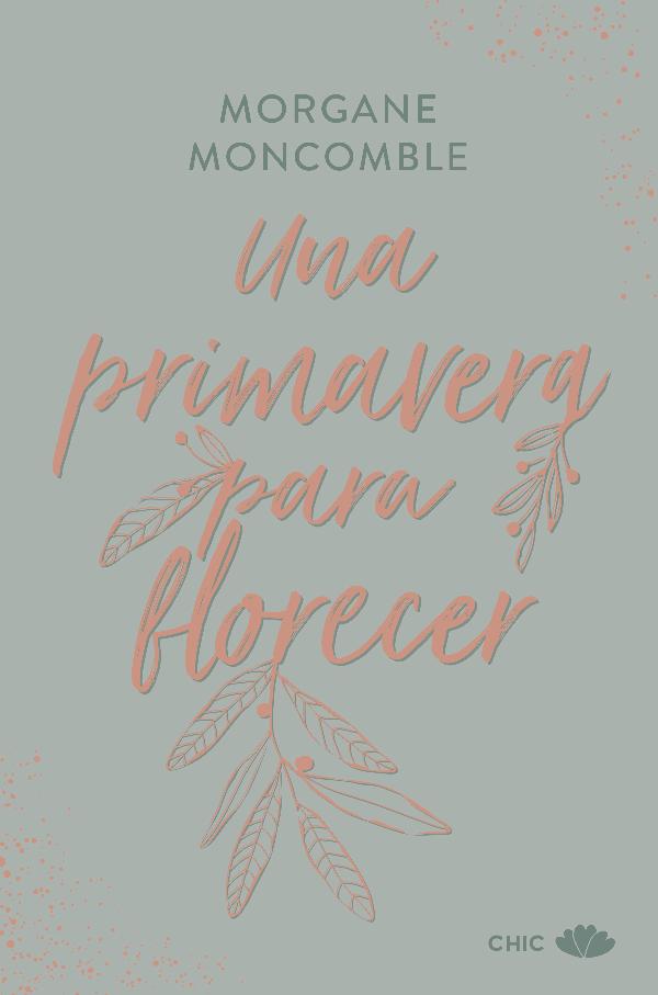 UNA PRIMAVERA PARA FLORECER