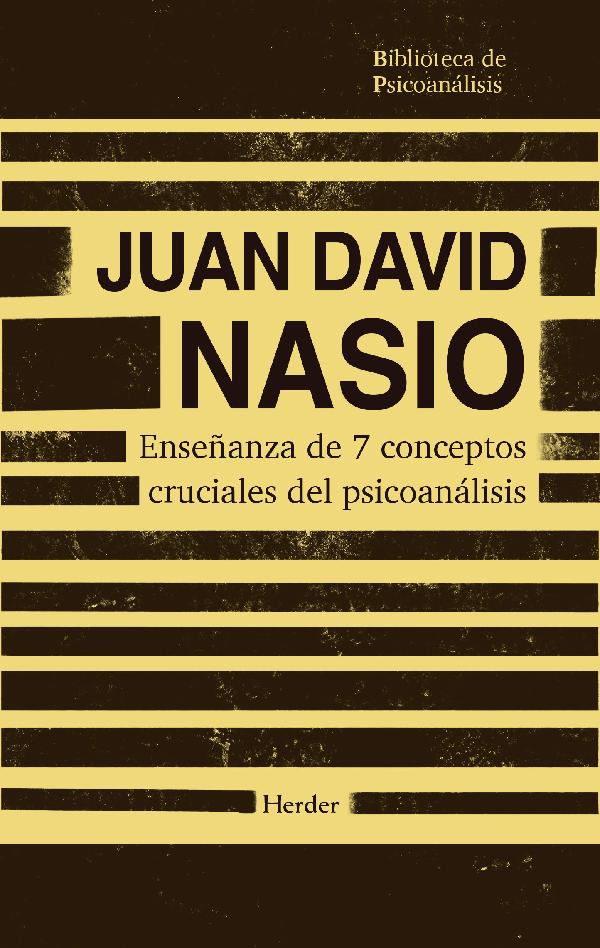 ENSEÑANZA DE 7 CONCEPTOS CRUCIALES DEL PSICOANALISIS (NEW EDITION)