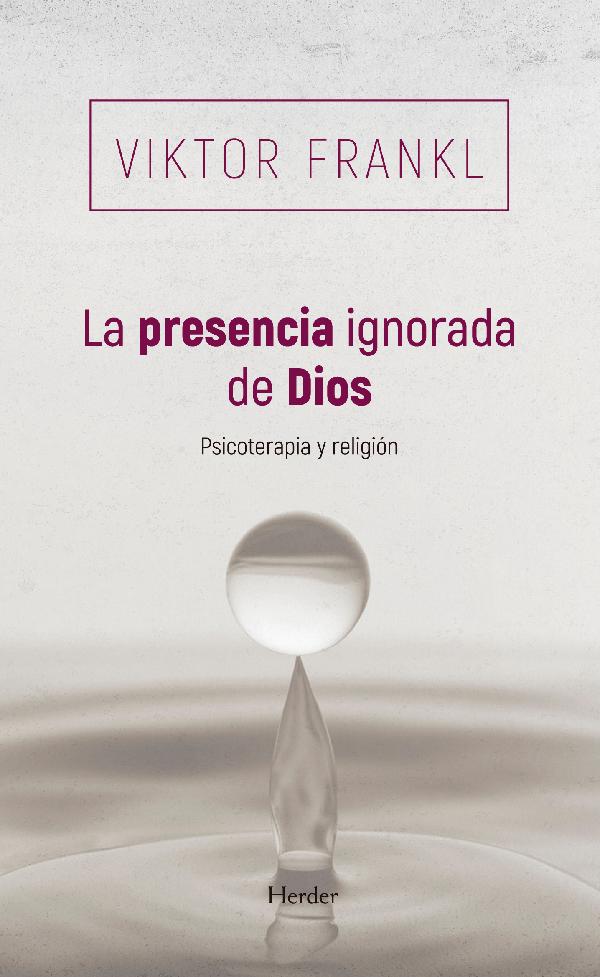 LA PRESENCIA IGNORADA DE DIOS (NEW EDITION)
