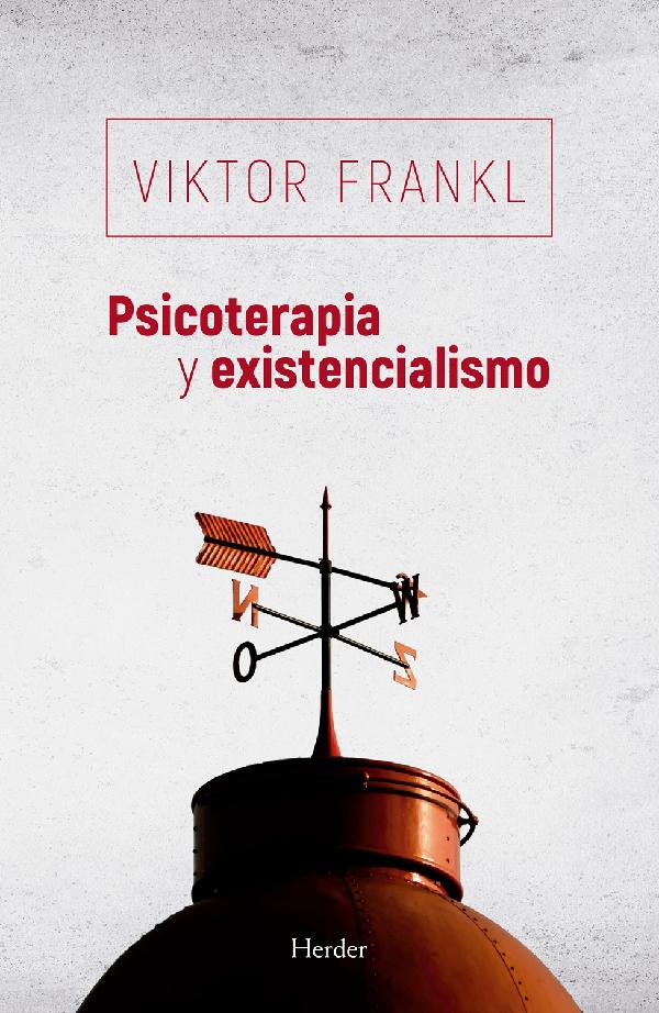 PSICOTERAPIA Y EXISTENCIALISMO (NEW EDITION)
