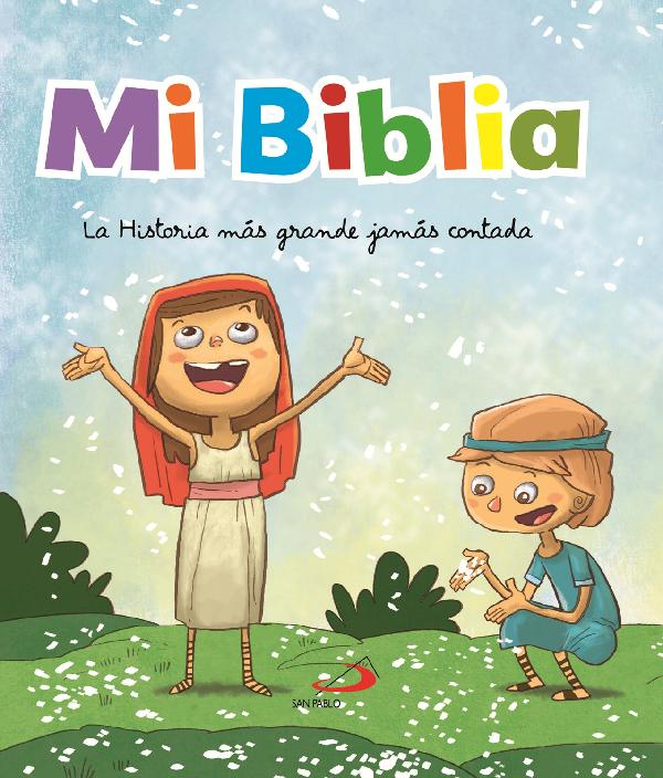 Mi biblia. La historia más grande jamás contada