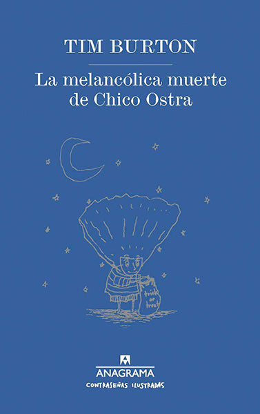 La melancólica muerte de Chico Ostra