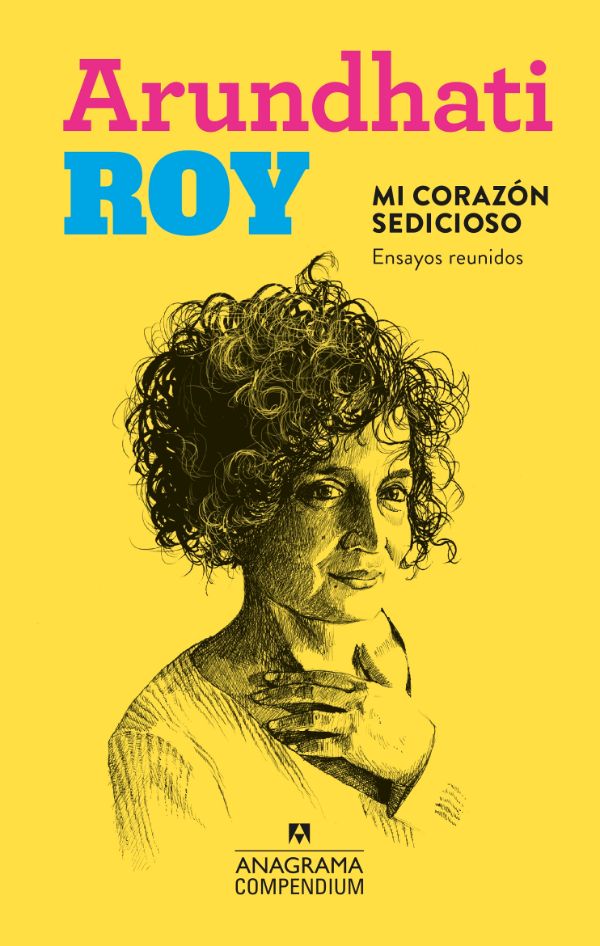 Mi corazón sedicioso. Ensayos reunidos