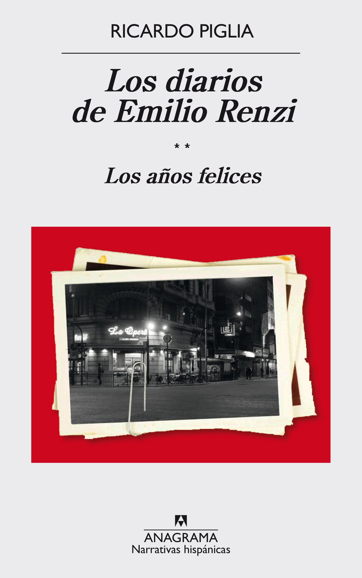 Los diarios de Emilio Renzi. Los años felices