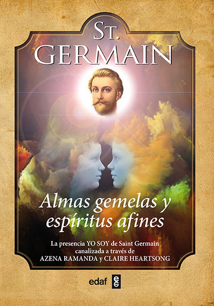 St. Germain. Almas gemelas y espíritus afines