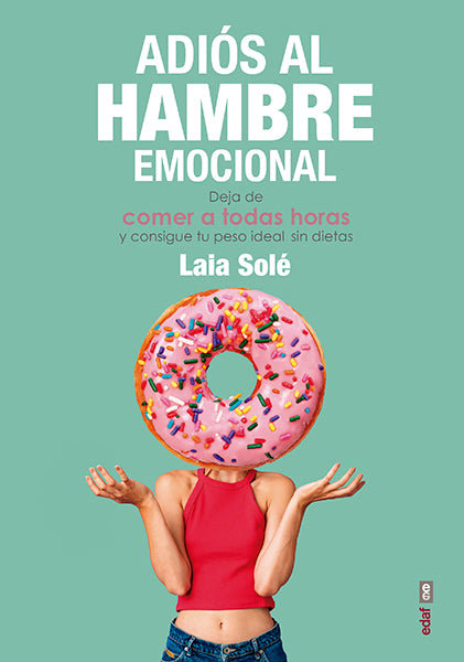 Adiós al hambre emocional