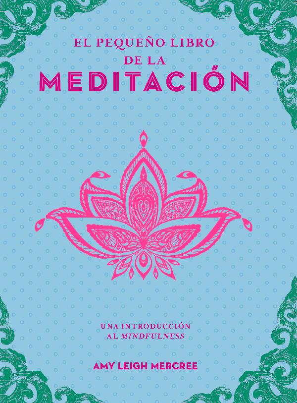 El pequeño libro de la meditación