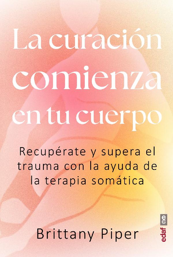 LA CURACIÓN COMIENZA EN TU CUERPO