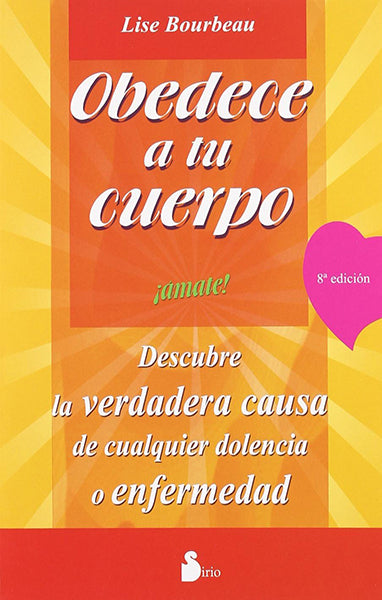 Obedece a tu cuerpo, ámate