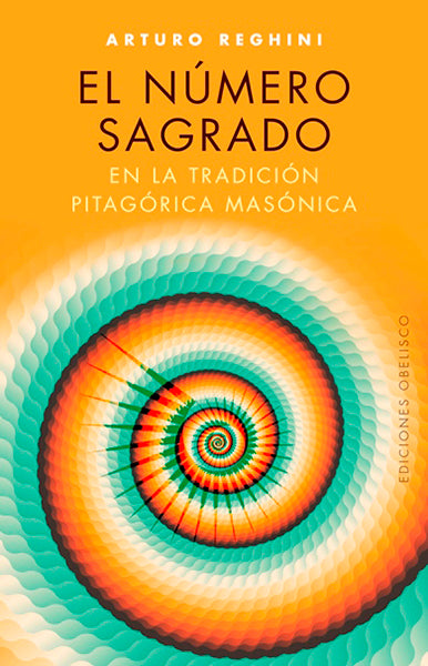 Número sagrado en la tradición pitagórica masónica, El