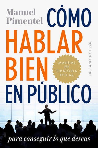 Cómo hablar bien en público para conseguir lo que deseas