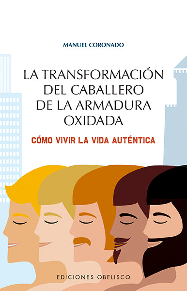 La transformación del caballero de la armadura oxidada