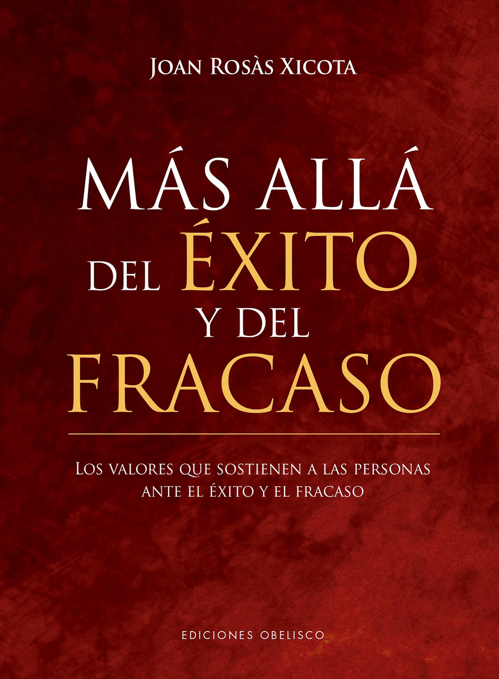 Más allá del éxito y el fracaso