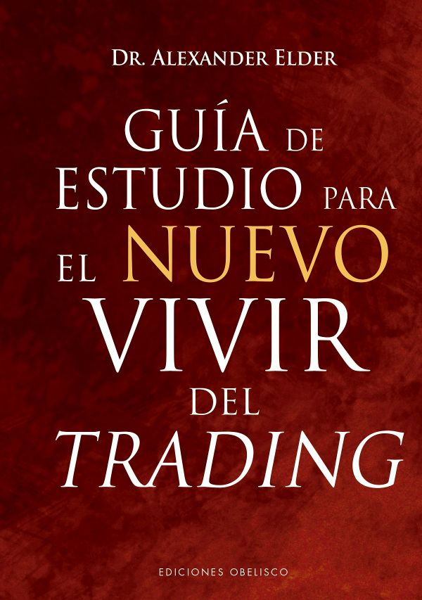 Guía de estudio para El nuevo vivir del trading