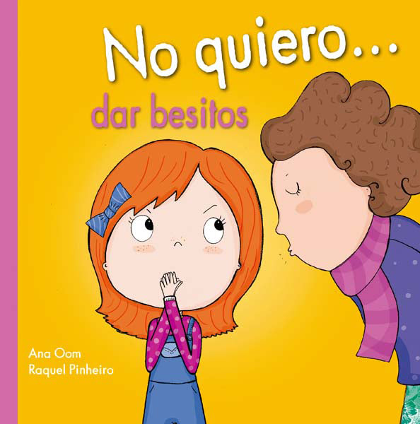 No quiero... dar besitos