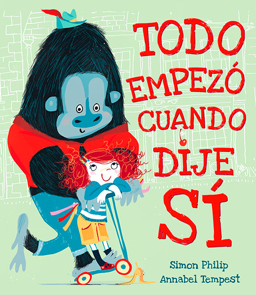 Todo empezó cuando dije sí