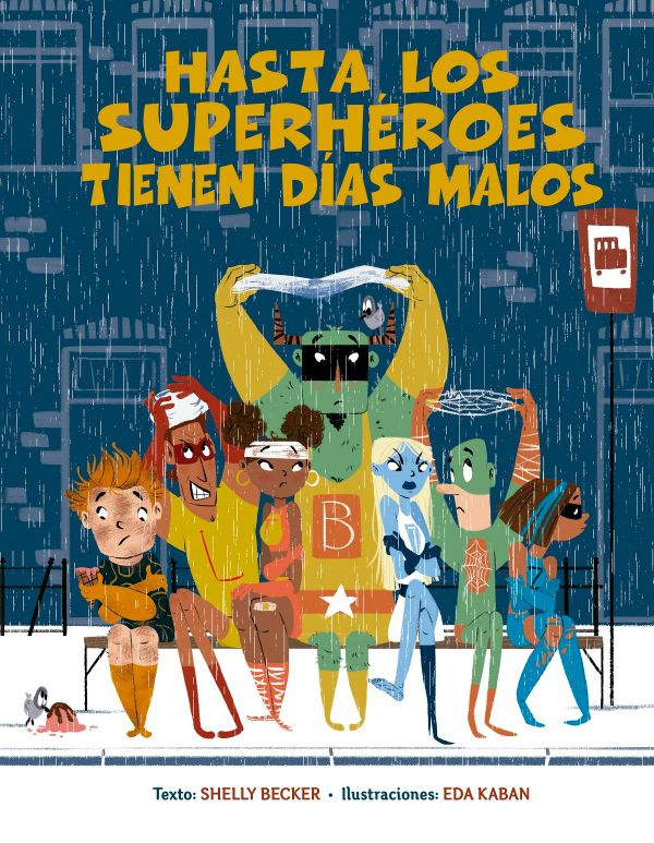 Hasta los superhéroes tienen días malos